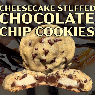 Half Dozen Cheesecake Stuffed Chocolate Chip Cookies
