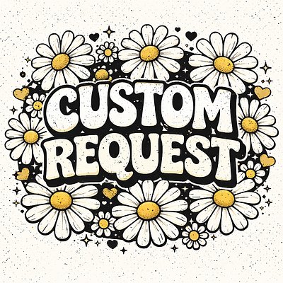 CUSTOM REQUEST