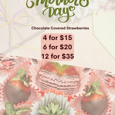  Chocolate Covered Strawberries (At Checkout Specify 4 for $15, 6 for $20, or 12 for $35)