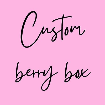 Custom Berry Box