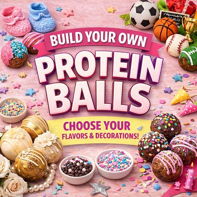 Build Your Own Protein Balls!
