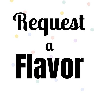 Request A Flavor Cake 