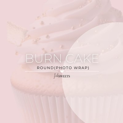 Burn Cake (Round/ Photo Wrap)