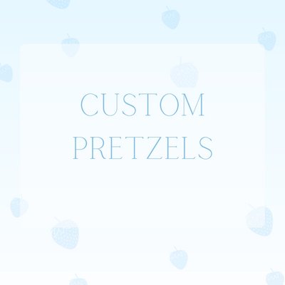 Custom Pretzels