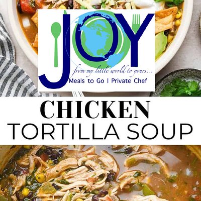 FAMILY SIZE-Chicken Tortilla Soup (contact Me For Day)