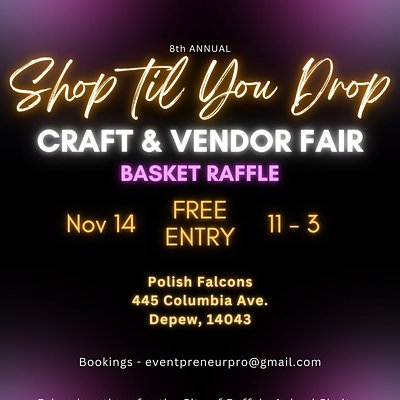 November 14th: Shop Til You Drop Craft & Vendor Fair