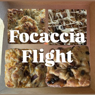 Focaccia Flight-READ DESCRIPTION 